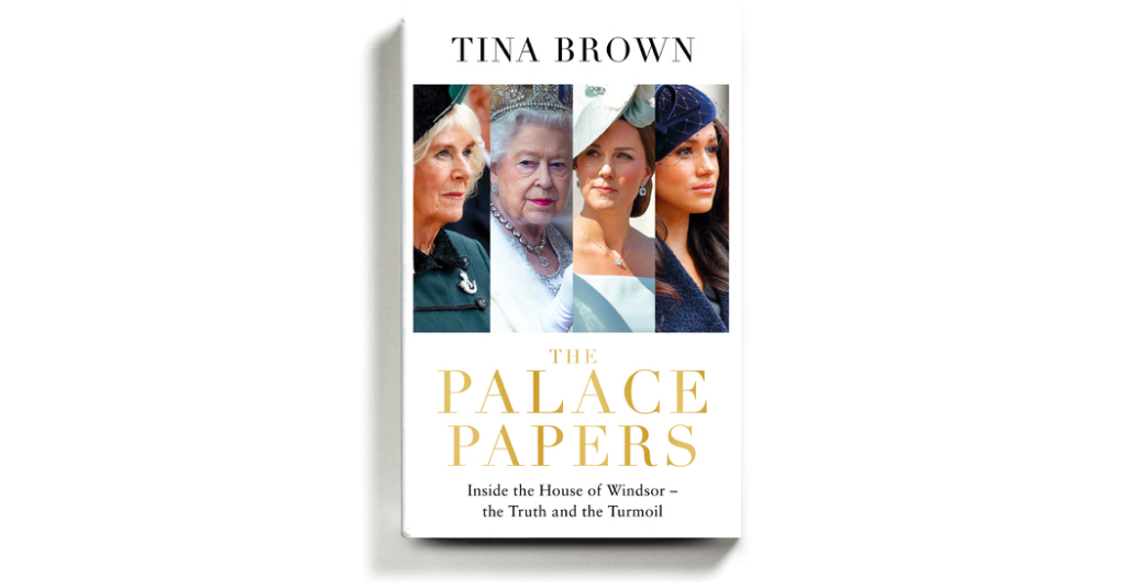 Tina Brown, 'Palace Papers' Kraliyet Arsasını Yakaladı